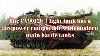 The CV90120-T light tank has a firepower compatible with modern main battle tanks