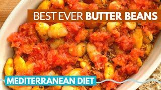 Best Ever (Seriously) Healthy Butter Beans | easy mediterranean diet recipes