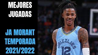  Las MEJORES JUGADAS de JA MORANT en la TEMPORADA 2021/22 