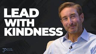 Lead With Kindness | Chris Kleinert & Julian Placino