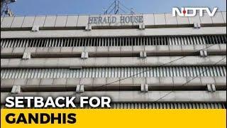 National Herald Publisher Must Vacate Delhi Office In 2 Weeks, Says Court