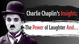 Charlie Chaplin Healing Power of Laughter ! Exploring the Wisdom and life changing Quotes