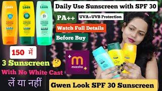 Winter Daily Use GWEN LOOK SPF 30 Sunscreen with No White Cast for all skin types Review Uses Detail