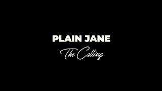 PLAIN JANE | The Calling (official video)