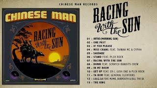 Chinese Man - Racing With The Sun (Full Album)