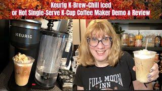 Keurig K Brew+Chill Iced or Hot Single Serve K Cup Coffee Maker Demo & Review