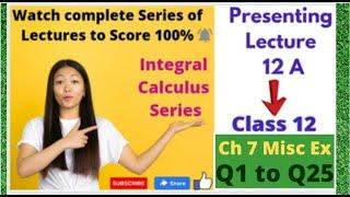 Solution of complete Misc Ex ch 7 Integration class 12 maths | complete misc ex chapter 7 class 12