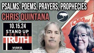 Psalms: Poems, Prayers, Prophecies - Stand Up For The Truth w/ Chris Quintana