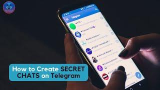 How to Create Secret Chats on Telegram