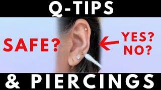 Q-TIPS AND PIERCINGS | Are Q-Tips Safe to Use On Piercings?