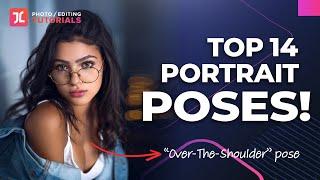 14 ESSENTIAL Portrait Photography Poses!