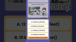 UK Theory Test Question: How close can you park to a junction? #theorytest #uktheorytest