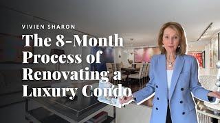 The 8-Month Process of Renovating a Luxury Condo