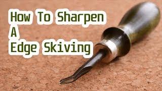 How To Sharpen A Edge Skiving～簡単なヘリ落としの砥ぎ方