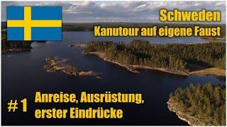 7 Tage Kanutour auf eigene Faust in der Schweden | Ausrüstung und erste Eindrücke | #1