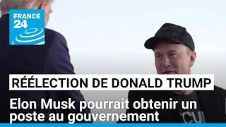 Réélection de Donald Trump : Elon Musk pourrait obtenir un poste au gouvernement • FRANCE 24