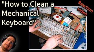 How to Clean a Mechanical Keyboard - Kent's reaction video