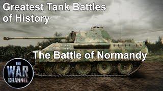 Greatest Tank Battles of History | Season 1 | Episode 7 | The Battle of Normandy - Full Documentary