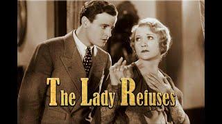 The Lady Refuses with Betty Compson 1931 - 1080p HD Film