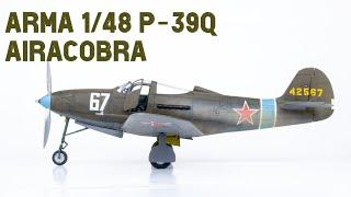 The All New Arma 1/48 P-39Q Airacobra! Full build Review