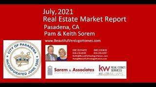 Pasadena, CA July, 2021 Real Estate Market Report