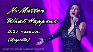 Regine Velasquez   No Matter What Happens (Acapella) 2020 Version