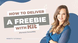 How to Deliver a Freebie with Kit (formerly ConvertKit)