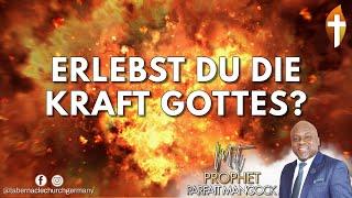 Erlebst du die Kraft Gottes? Prüfe dich selbst! 