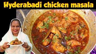 Hyderabadi chicken masala | Authentic Chicken Masala Recipe | Chicken Masala Hyderabadi Style