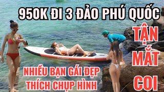 TỪ PHÚ QUỐC ĐI TOUR CÁC ĐẢO NHIỀU BẠN GÁI ĐẸP MẶC BIKINI CHỤP HÌNH LƯU GIỮ NÉT THANH XUÂN