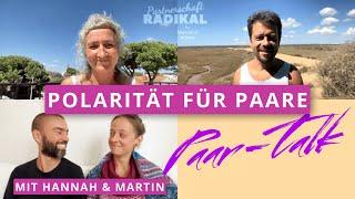 Paar-Talk: Polarität zwischen Mann & Frau (mit Hannah und Martin) - Podcast Folge 16