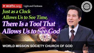 Light and Darkness | World Mission Society Church of God