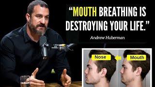 Stanford Professor Explains the Consequences of Mouth Breathing: Andrew Huberman