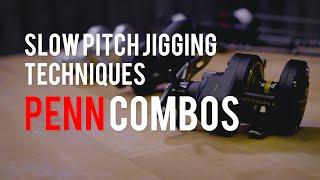 Slow Pitch Jigging Techniques | PENN Combos | Nomad Lures