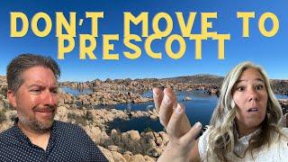 Don't move to Prescott