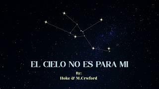 Hoke & M.Crwford - El cielo no es para mi (Audio)