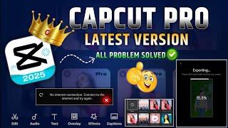 Capcut Export Problem No Internet Connection 2025 | Capcut Pro Effect & Template All Problem Solved