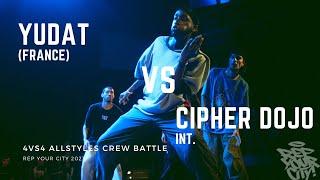 Rep. Your City 2023 - 4vs4 - Allstyles Crew Battle - Top 4 - Yudat vs. Cipher Dojo Int.