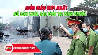 Vụ nổ bồn chứa dầu điều tại Bình Phước: Đã xác định danh tính 2 người tử vong |BPTV