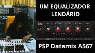 Adicione Personalidade a sua Mixagem com o PSP Datamix A567