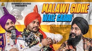 Malwai Gidhe wale Gabru | Everest Podcast | Varinder Mansa & Bikram Sidhu | Taran Singh