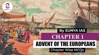 Revise Modern History | Spectrum | Chapter 1: Advent of the Europeans | Through MCQs | Sunya IAS |