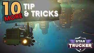 Star Trucker Secrets to Success: 10 MORE Tips for Beginners and Pros!