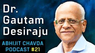 Dr. Gautam Desiraju: Bhārat: India 2.0 - The Civilizational State | Abhijit Chavda Podcast 21