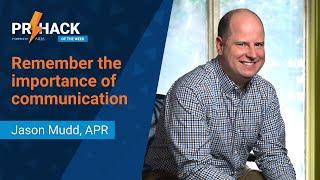 PR Hack of the Week: Remember the importance of communication