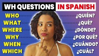 How to Ask QUESTIONS in Spanish? Can you follow it?