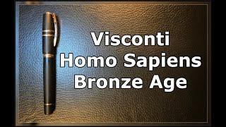 Visconti Homo Sapiens Bronze Age Fountain Pen Review