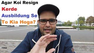 What Happens if You Resign or Get Fired From you Ausbildung Position in Germany? (URDU VLOG)