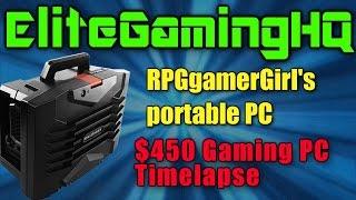 $450 Gaming pc build time lapse | RPGgamerGirl's Portable Mini-ITX gaming lan computer