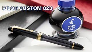 Relaxing Pilot Custom 823 Fountain Pen Review + Pilot Blue Ink